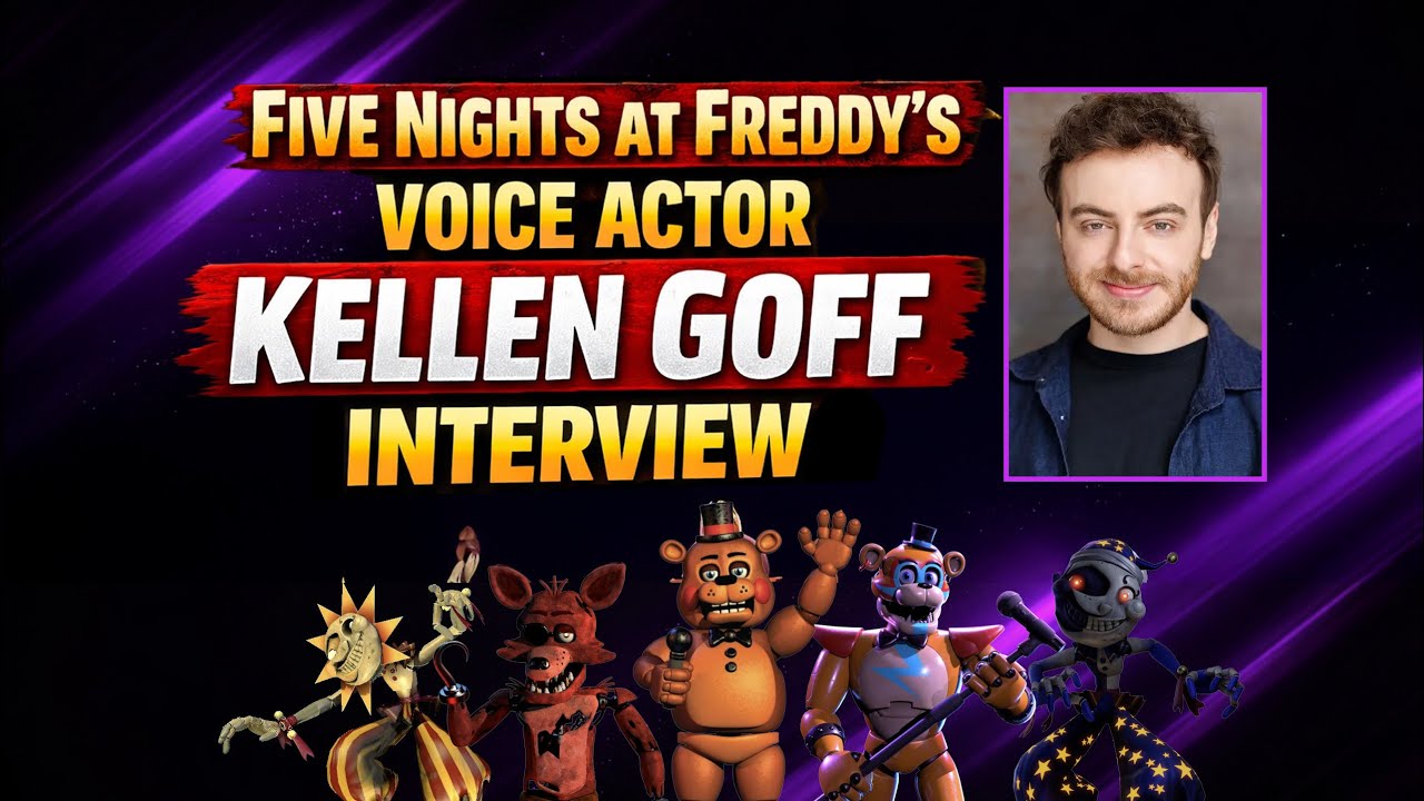 Five Nights at Freddy’s Voice Actor Kellen Goff Interview | FNAF, Spider-Man & Ben 10