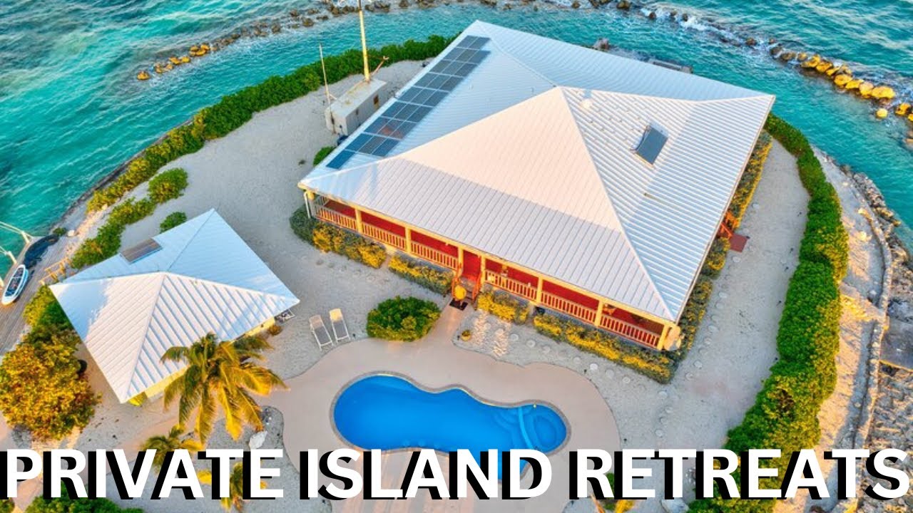 The Most Incredible Private Island Retreats in the World