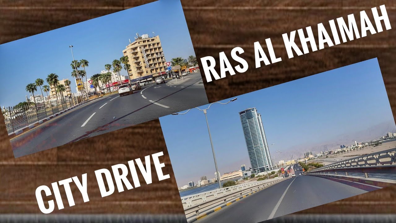 RAS AL KHAIMAH CITY DRIVE 🇦🇪October 2020