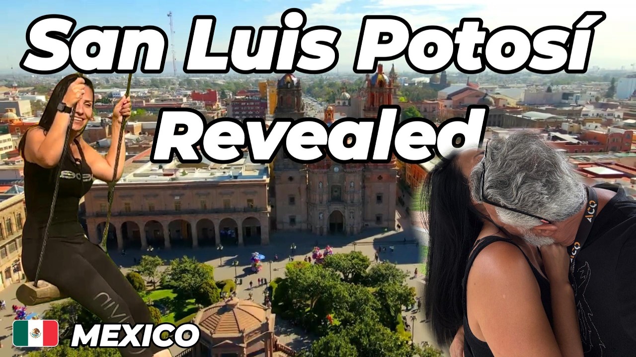 Full‑Time RV Travel 12: Is San Luis Potosí our forever home?
