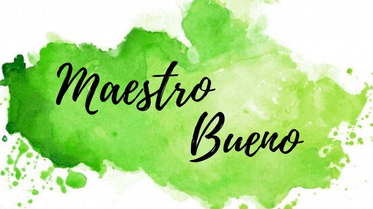 Maestro Bueno