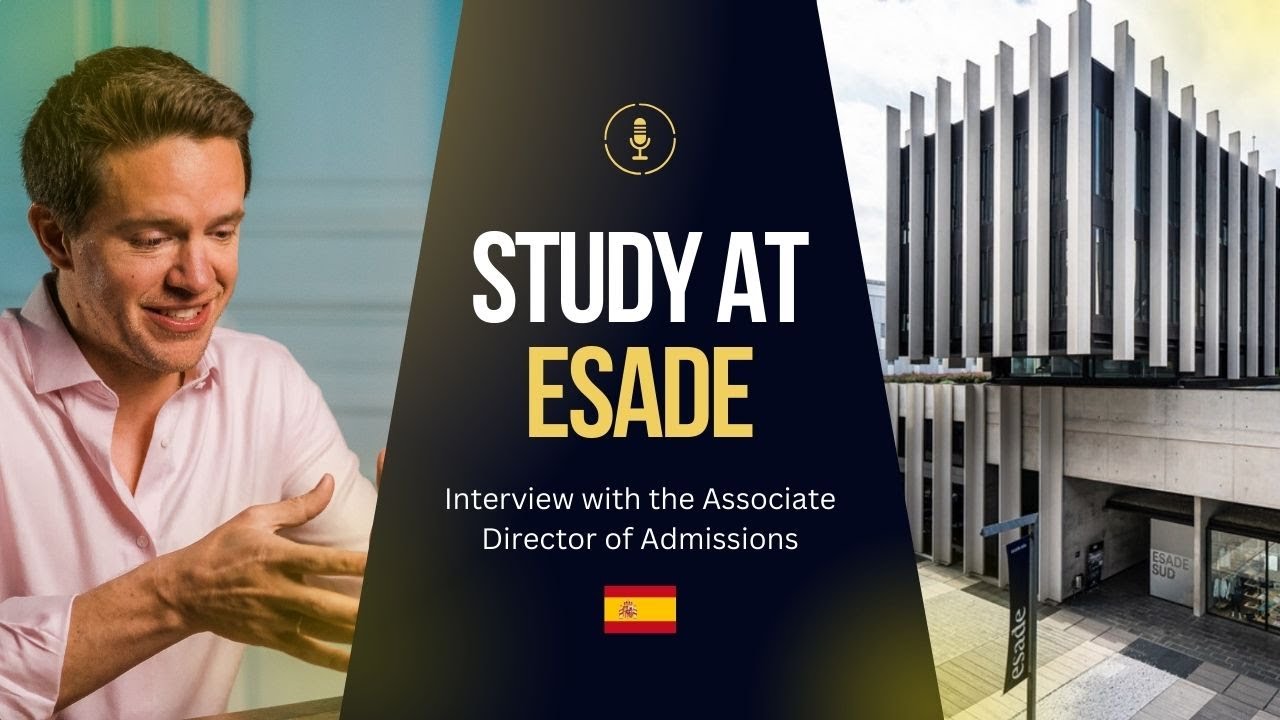 ESADE: Everything You Need to Know Before Applying!