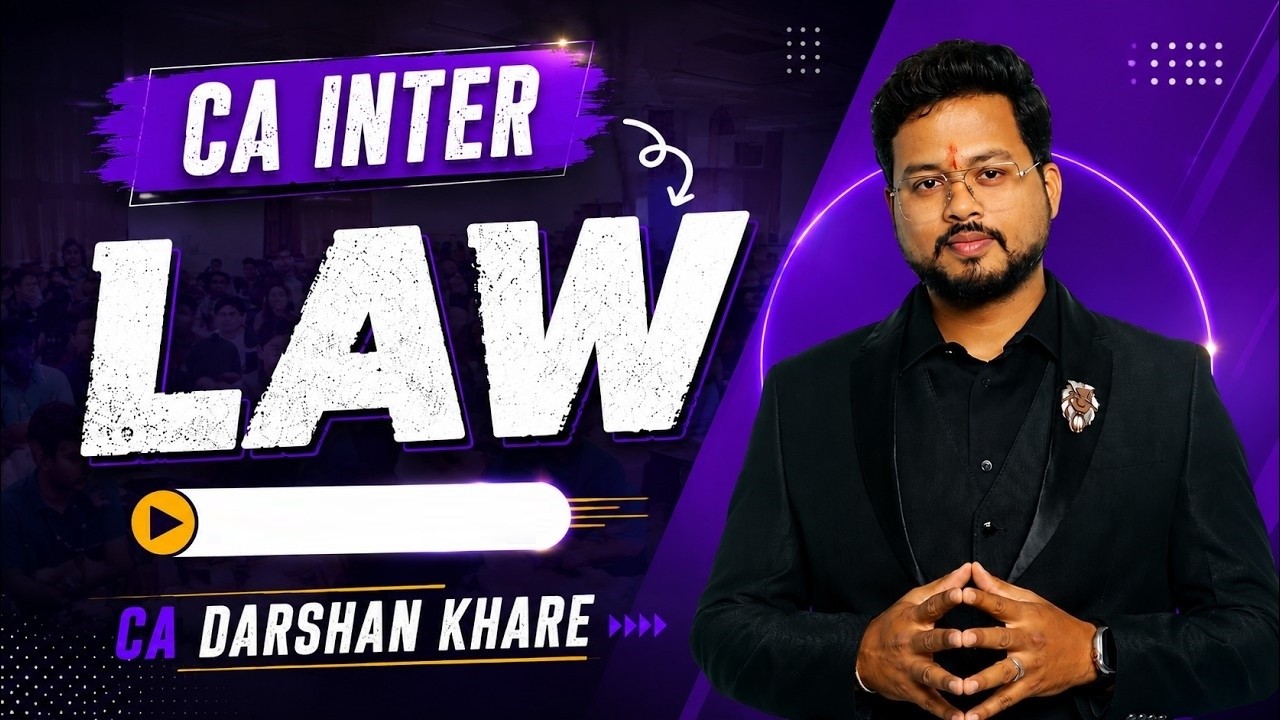 CA Inter Law | Lecture 4 | Jan 2027 & Onwards | CA Darshan Khare