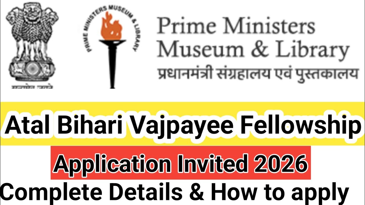 Atal Bihari Vajpayee Fellowship 2026 apply | NMML Fellowship 2026 | How to apply for NMML Fellowship