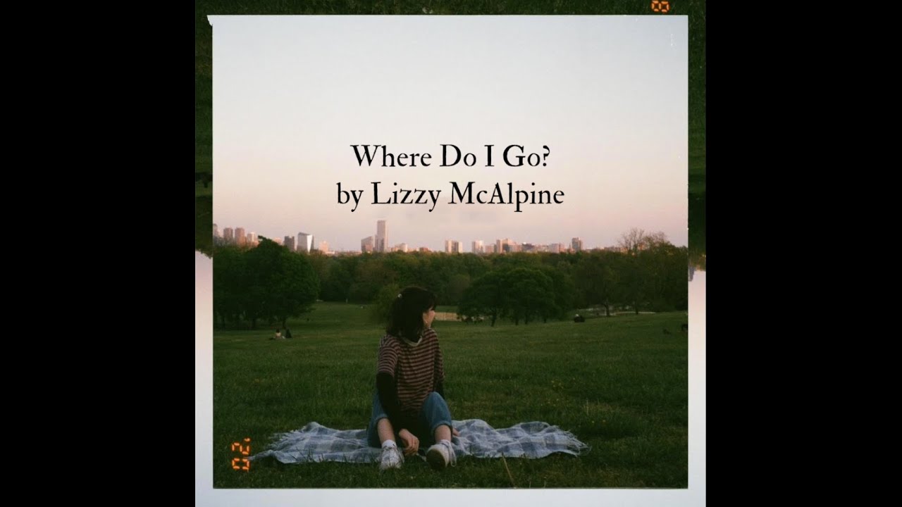 Where Do I Go? by Lizzy McAlpine (Instrumental)