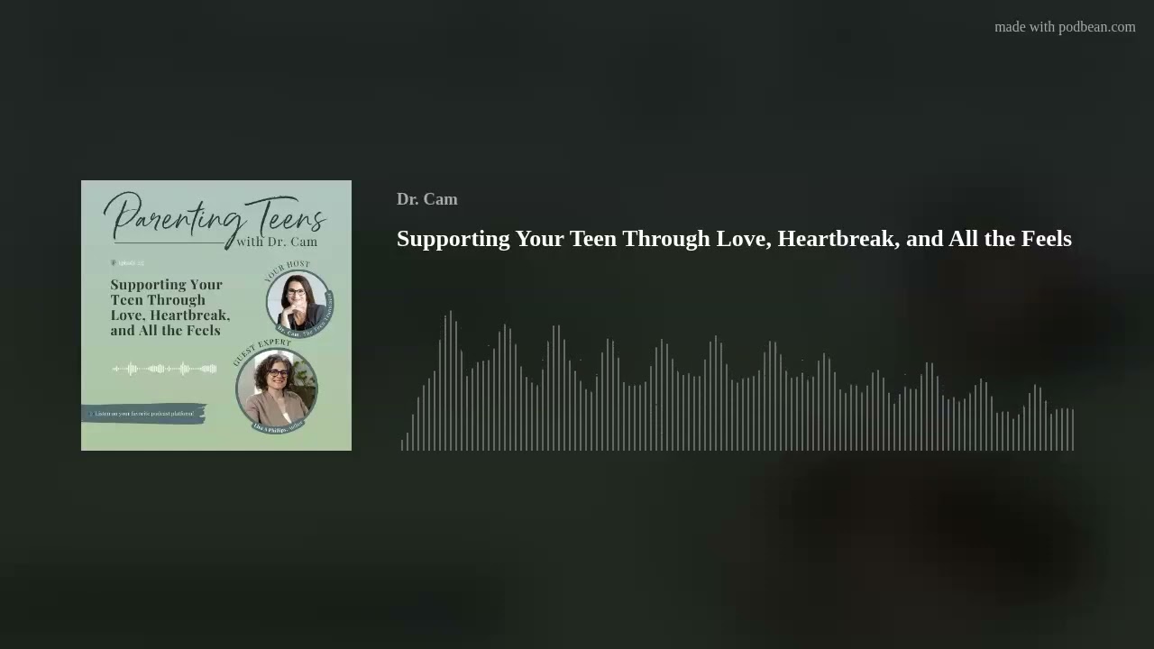 Supporting Your Teen Through Love, Heartbreak, and All the Feels