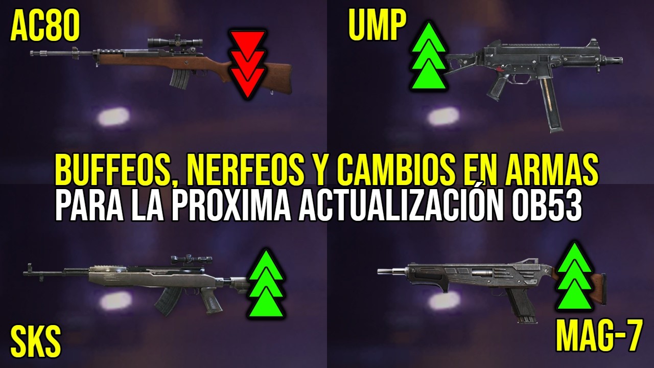 BUFFEOS, NERFEOS Y CAMBIOS EN ARMAS PARA LA PRÓXIMA ACTUALIZACIÓN OB53 | SHADOWAGAMES
