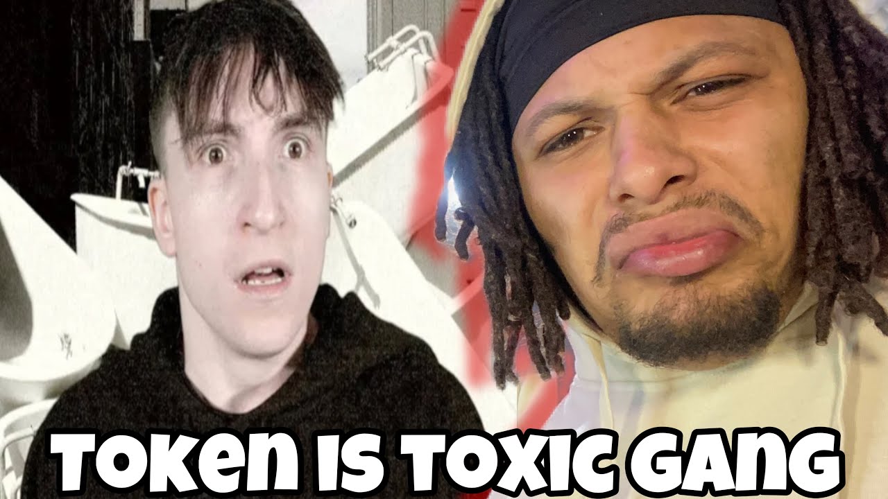 Token You Toxic Bro lol - Token - WHY WOULD U WANNA BREAKUP? (REACTION)