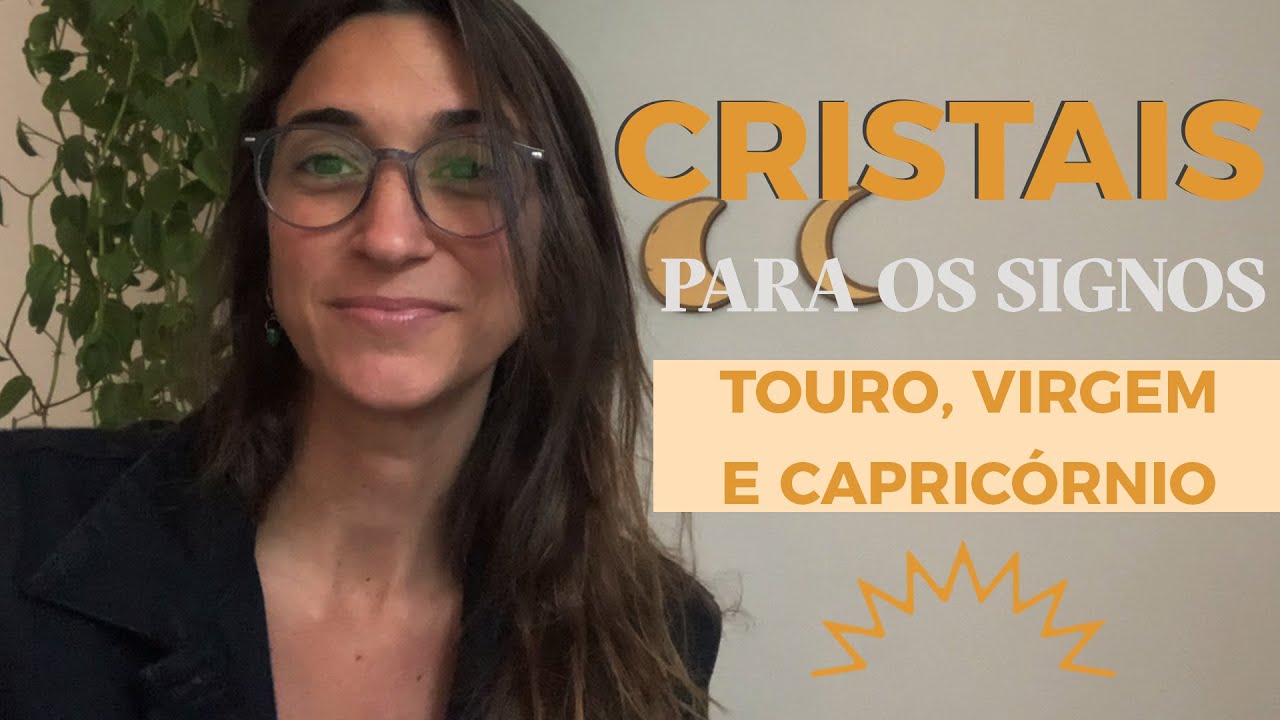 Conhe&ccedil;a os MELHORES CRISTAIS para os signos de TERRA! -  Rituais e Signos