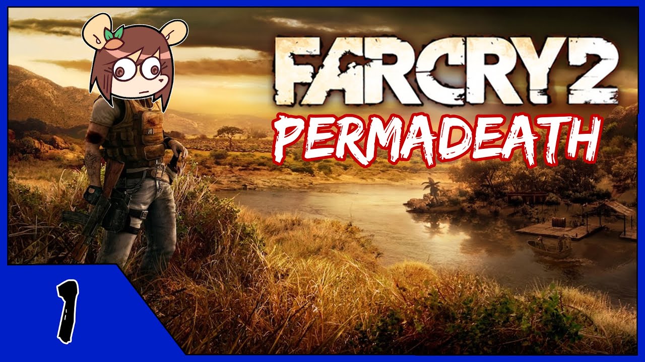 Far Cry 2: Перманентная смерть!! (Часть 1) | Джек