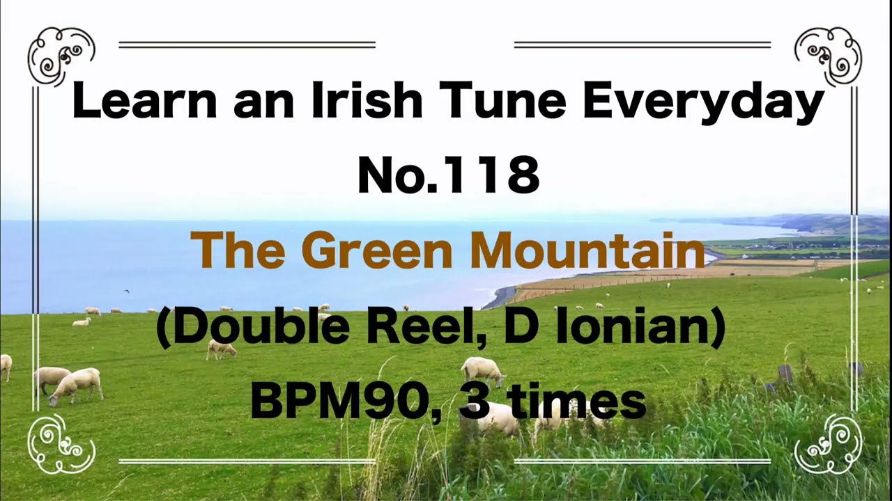 118 The Green Mountain (Double Reel, D Ionian)