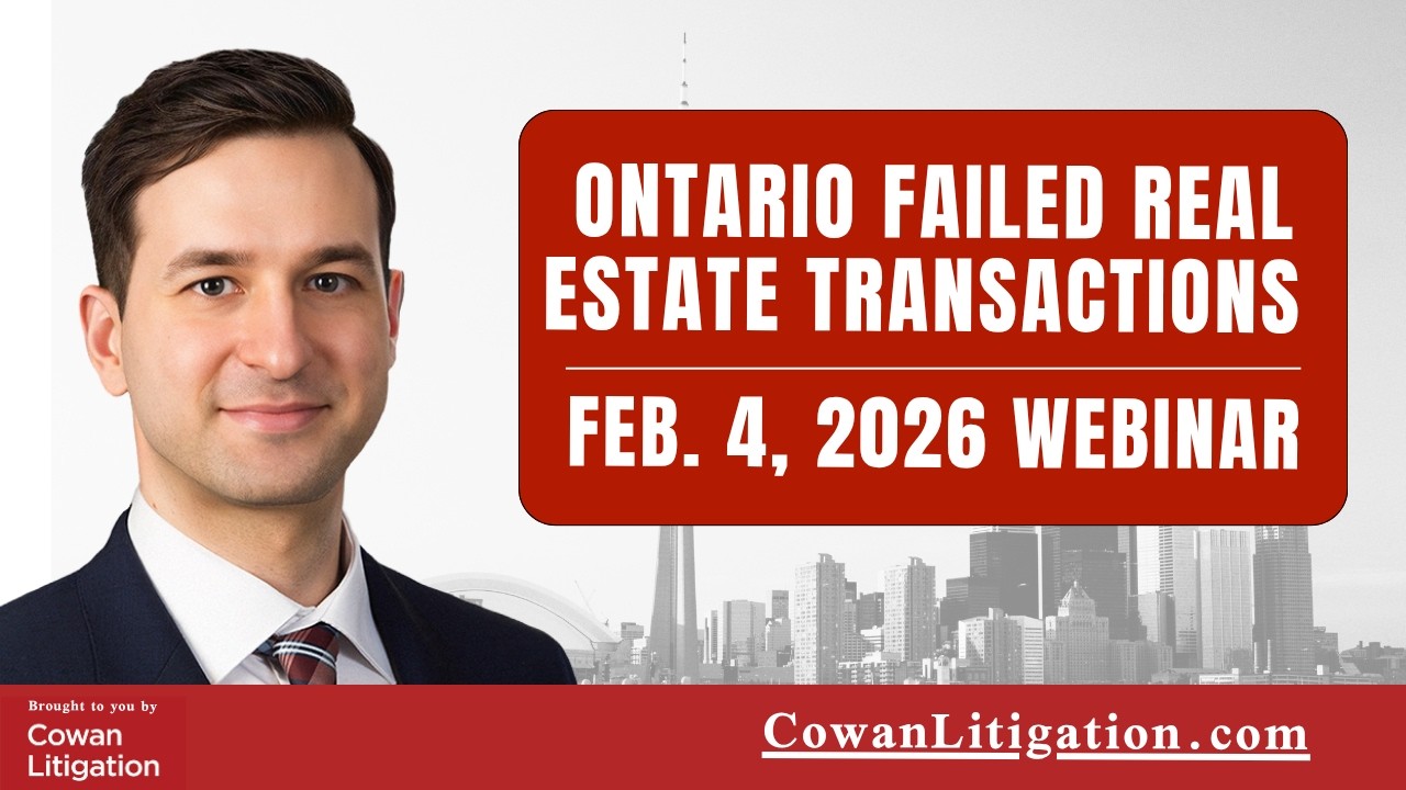 Ontario Failed Real Estate Transactions Webinar: Feb 4, 2026