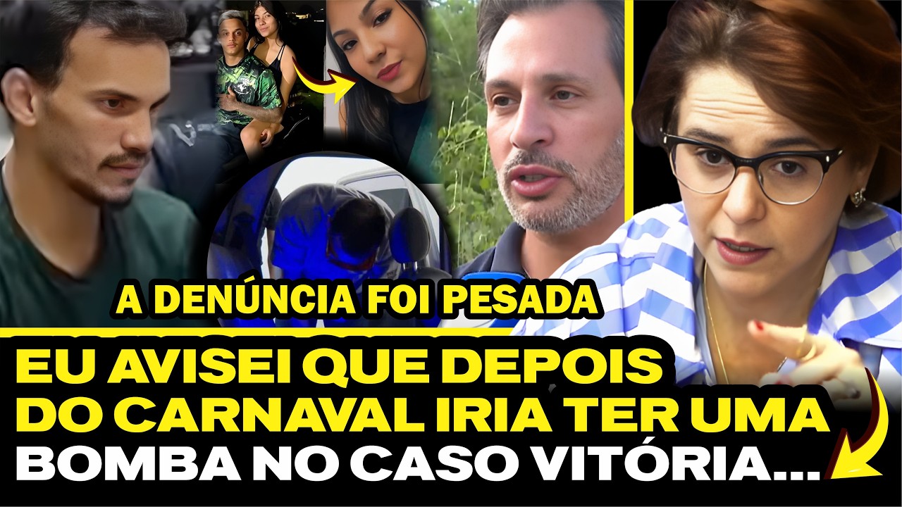 GRANDE DENÚNCIA MUDA TOTALMENTE O CASO VITÓRIA! com Carla Albuquerque, Arthur Novais, Michel Spiero