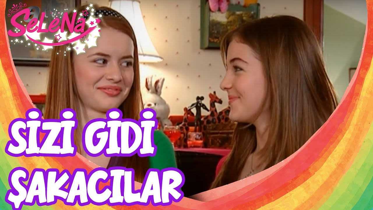 Sizi Gidi Şakacılar Sizi - Selena Sahneler