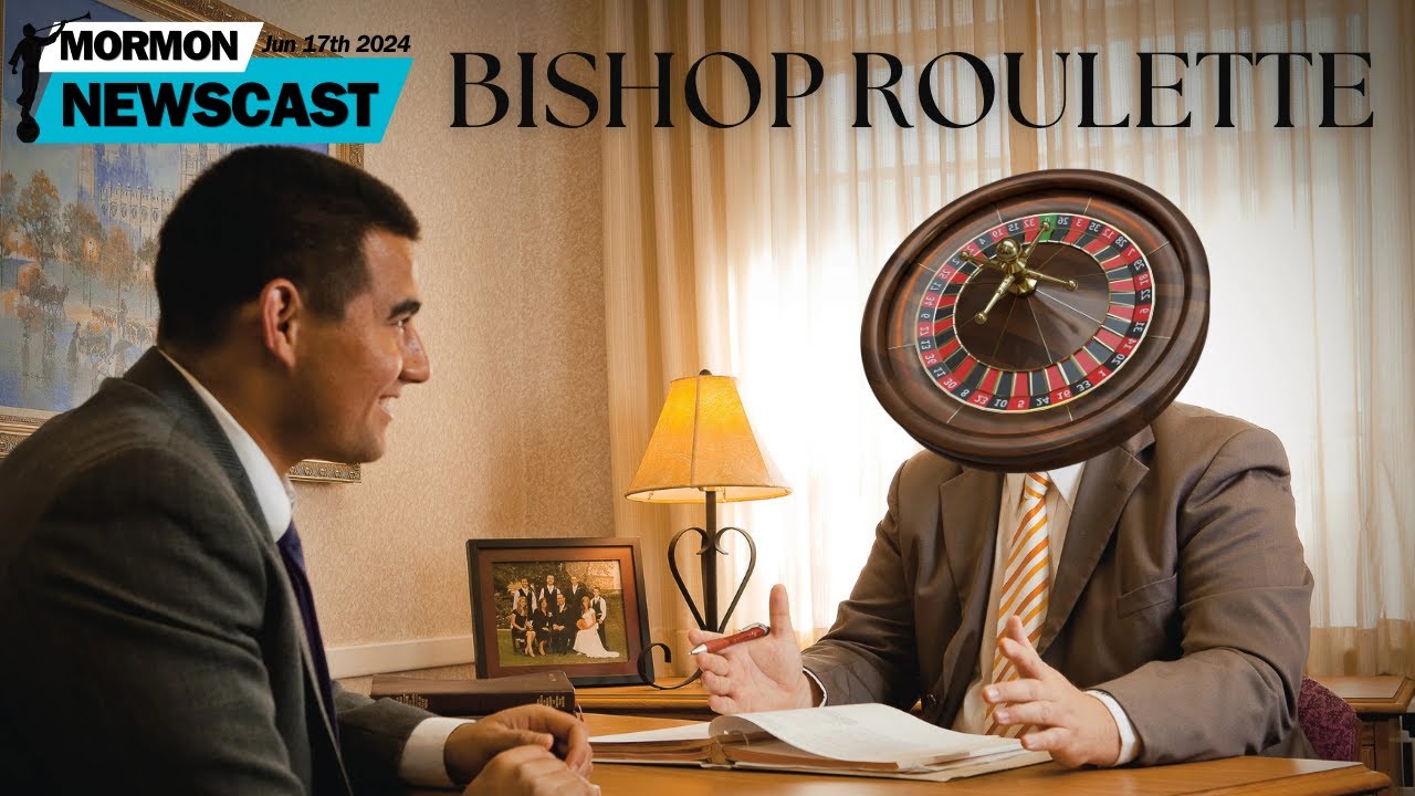 Mormon Leadership Roulette [The Mormon Newscast 025]