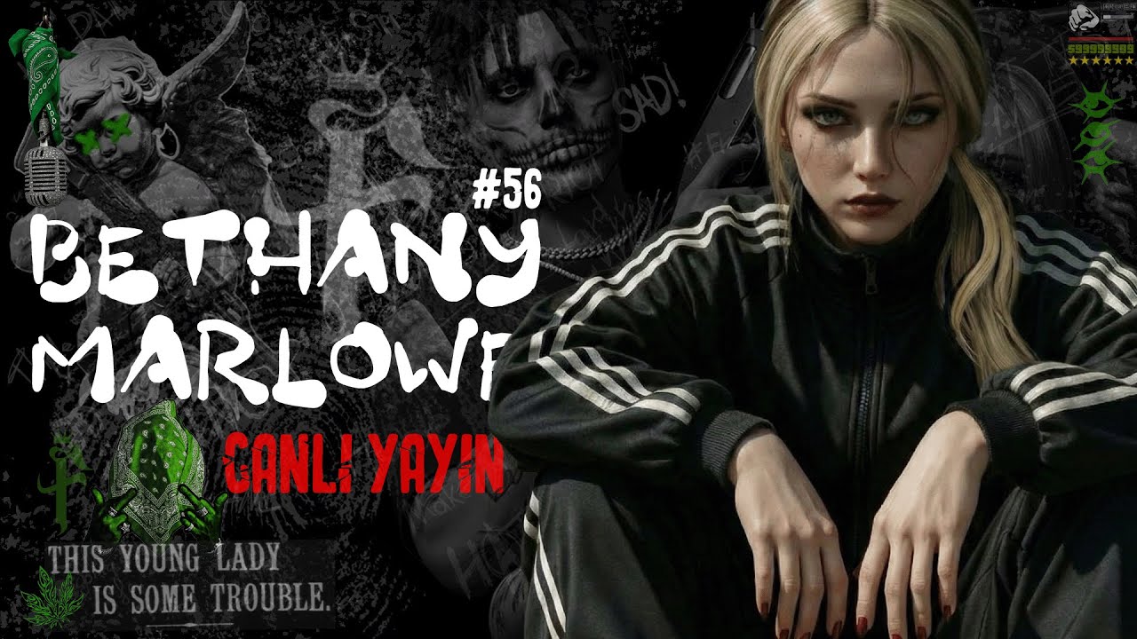 #56 EightbornVnext | Bethany Marlowe | ORTALIK 56 | Canlı Yayın!