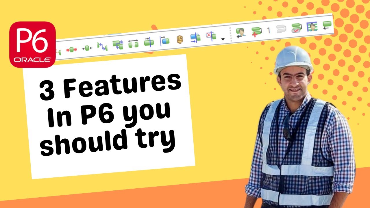 3 P6 Primavera Features Every Planning Engineer Should try | Tips & Tricks