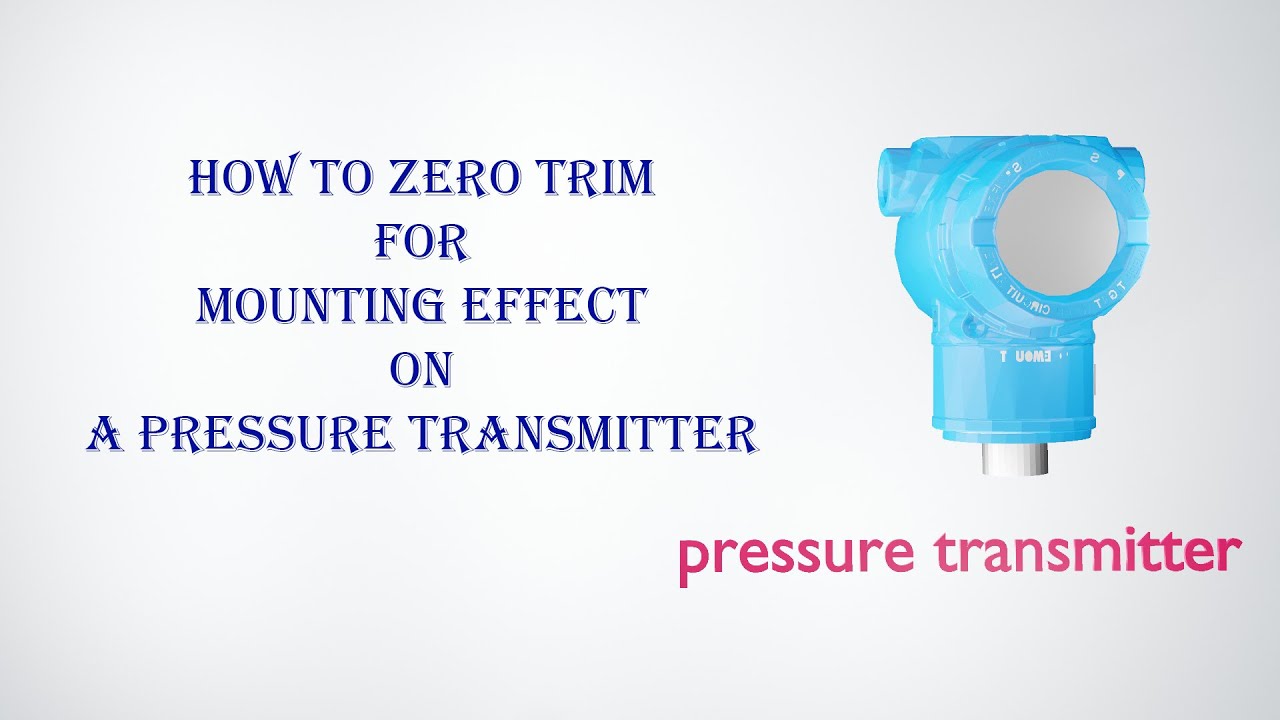 How to zero trim for mounting effect on a pressure transmitter |Calibration (PT) |Animation