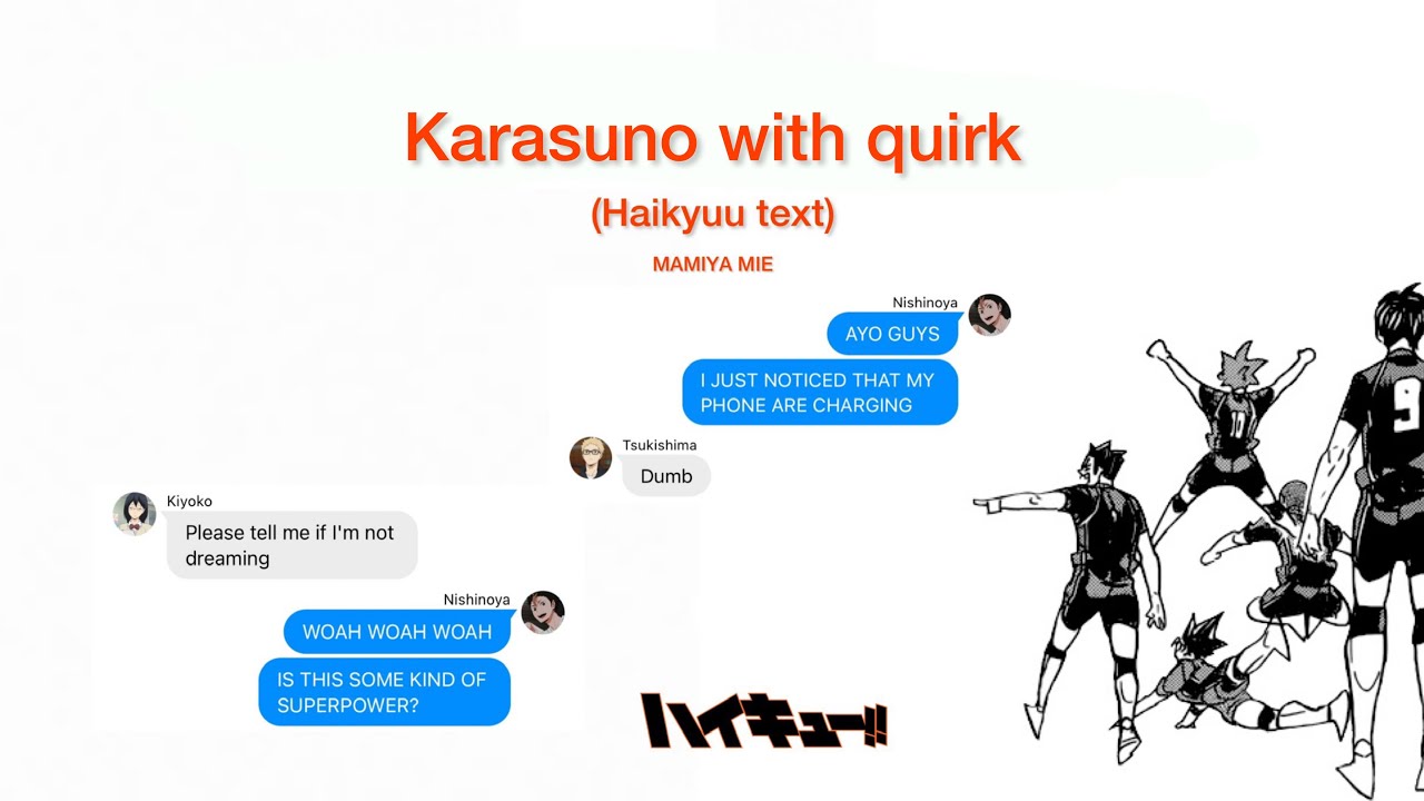 Karasuno with quirk (Haikyuu text)