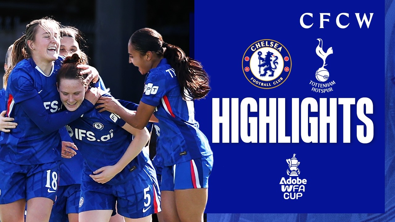 FA CUP SEMI-FINALS SECURED! | Chelsea Women 2-1 Tottenham Hotspur Women | FA Cup HIGHLIGHTS | 25/26