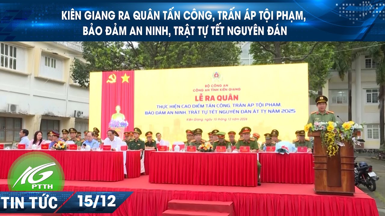 KIÊN GIANG RA QUÂN TẤN CÔNG, TRẤN ÁP TỘI PHẠM, BẢO ĐẢM AN NINH, TRẬT TỰ TẾT NGUYÊN ĐÁN I THKG