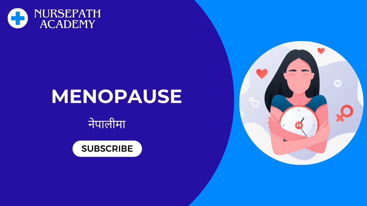 Menopause | Periods बन्द हुनु | नेपालीमा |