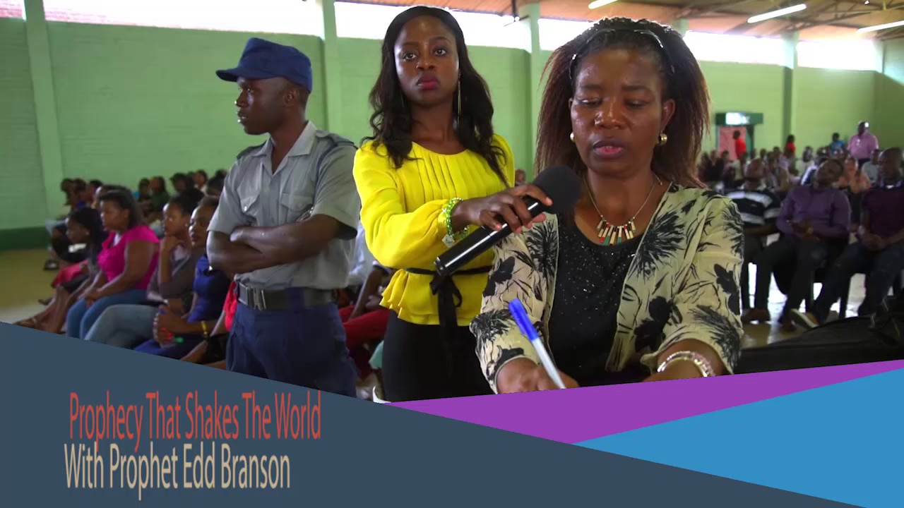 Prophecy that shakes the world-Prophet Edd Branson