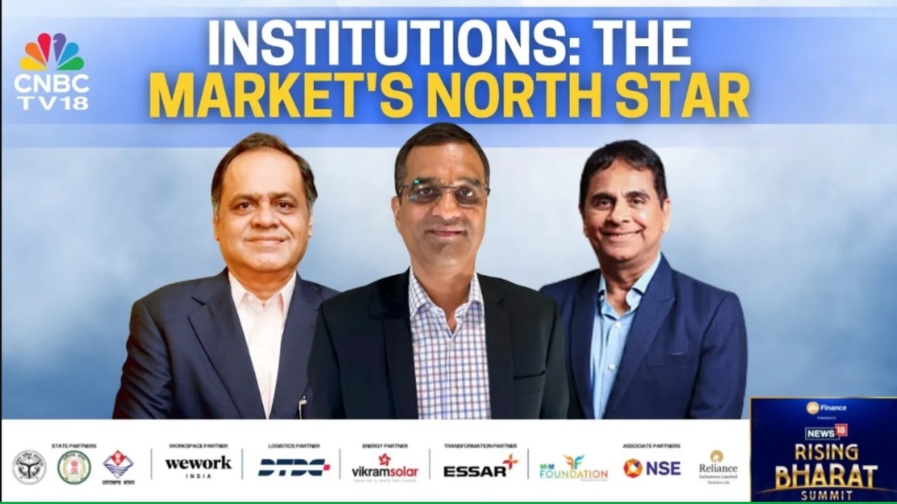 News18 Rising Bharat Summit 2026 | Institutions: The Market's North Star | Market Experts