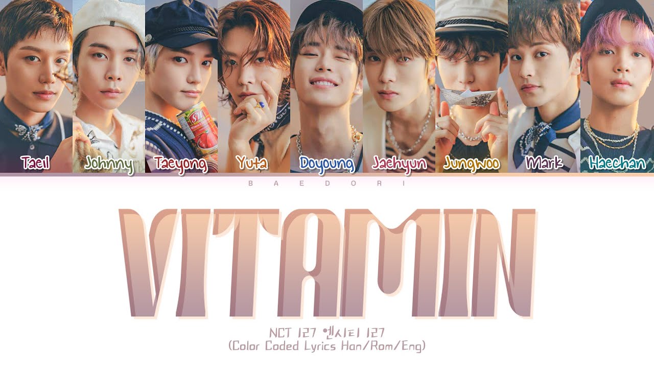 NCT 127 Vitamin Lyrics (엔시티 127 Vitamin 가사) (color coded lyrics)