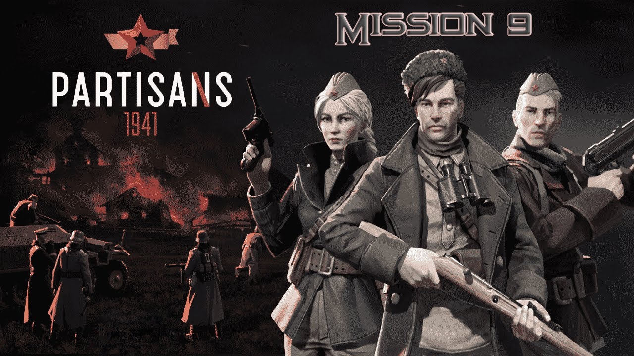 Partisans 1941 Walkthrough: Mission 9 (No Commentary)