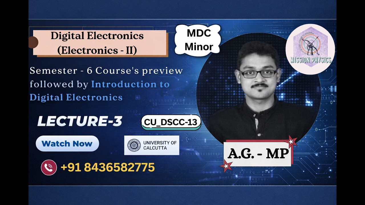 Semester - 6 Course's preview followed by Introduction to Digital Electronics | LEC-3 | CUPHSA6_2026