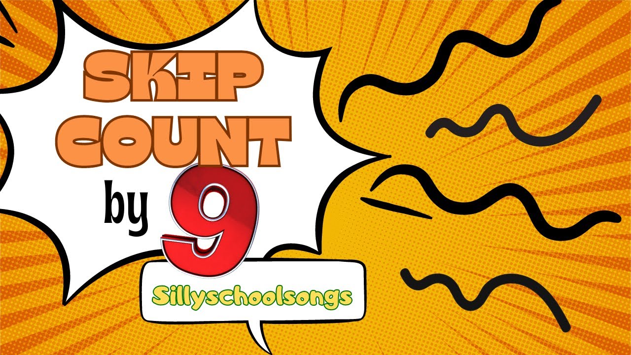 The Skip Counting by 9 Song | Silly School Songs- Educational Math Video