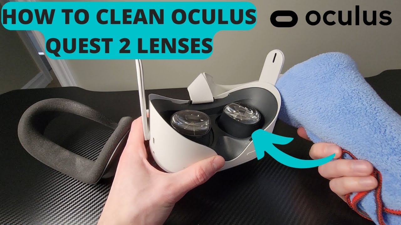 How to Clean Oculus Quest 2 Lenses