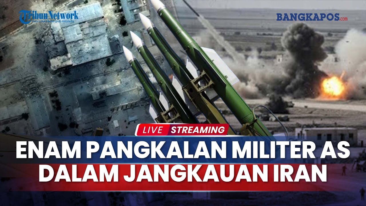🔴 Enam Pangkalan Militer AS dalam Jangkauan Iran, China Sudah Pasok Persenjataan ke Iran
