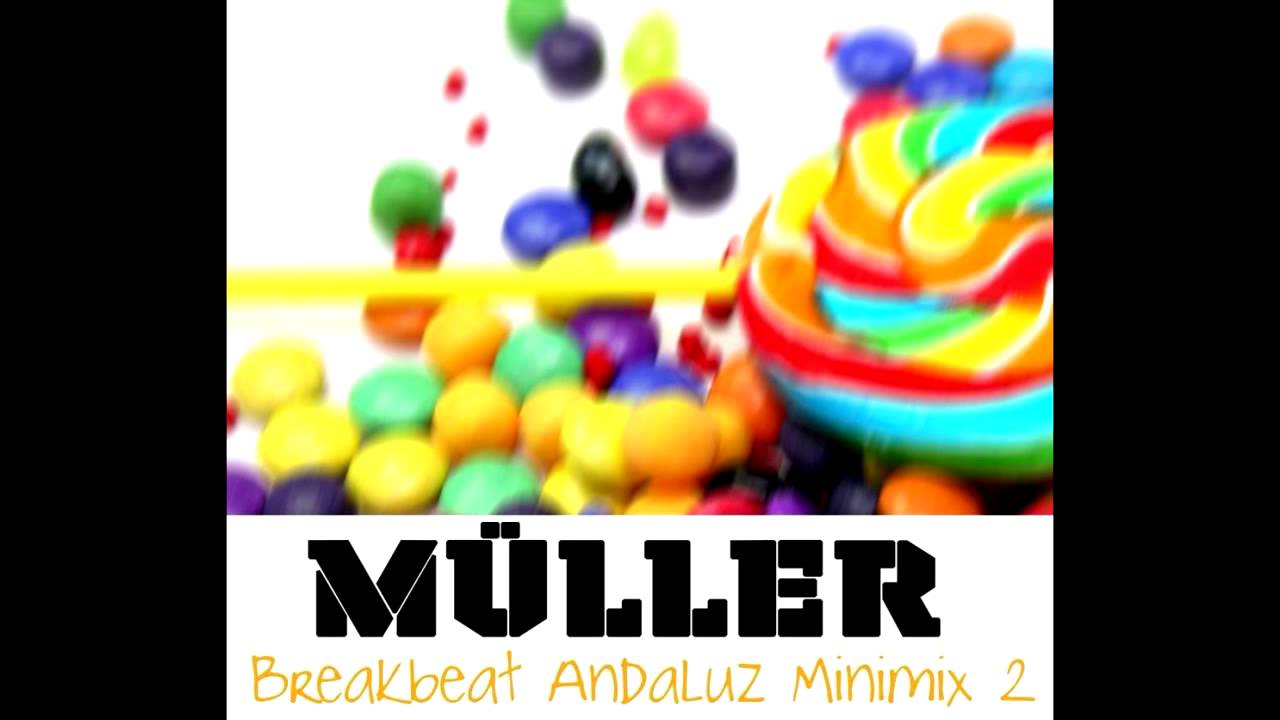 Dj Muller - Breakbeat Andaluz Minimix 2