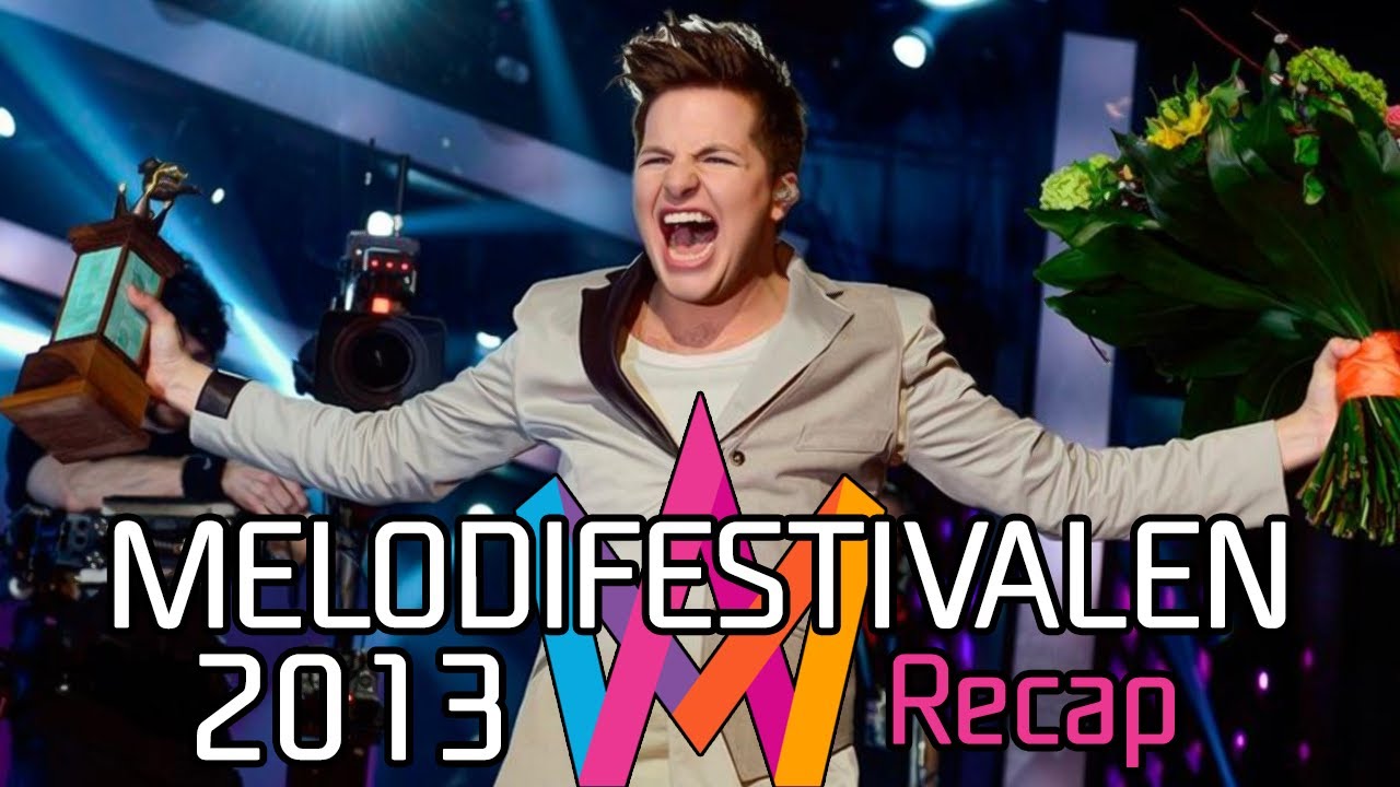 Melodifestivalen 2013 – Recap