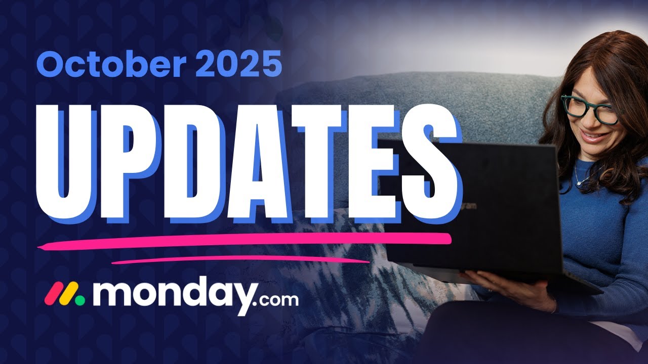 New monday.com UPDATES You Won't Want to Miss (Recap for Oct. 2025)