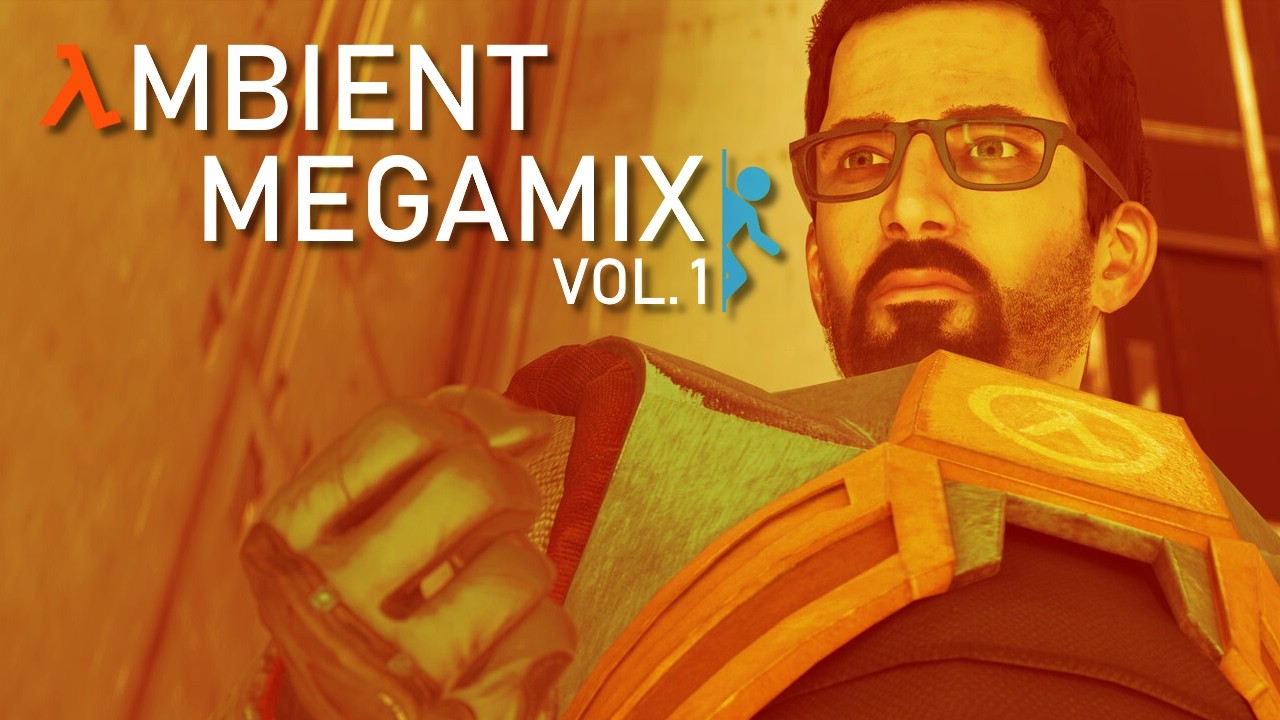 Half-Life / Portal - Ambient Megamix Volume 1