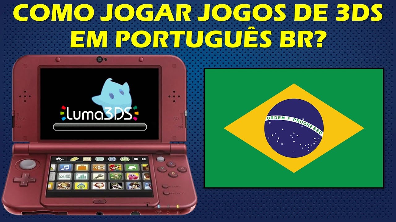 TRADUÇÃO PT-BR PARA JOGOS DE 3DS - TUTORIAL - COMO JOGAR JOGOS DE 3DS EM PORTUGUÊS?