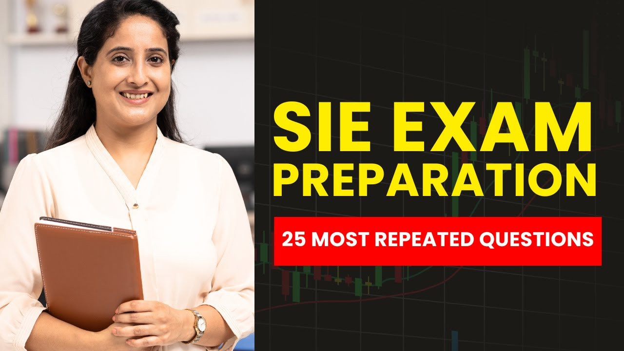 SIE Exam Preparation 2026 - FINRA Practice Test & Review (25 Most Repeated Questions)