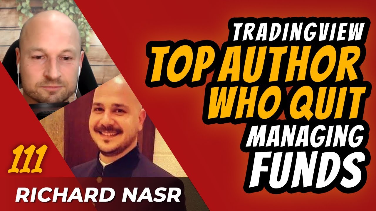 TradingView Top Author Who Quit Managing Funds To Trade Forex From Home w/ TheSignalyst Richard Nasr