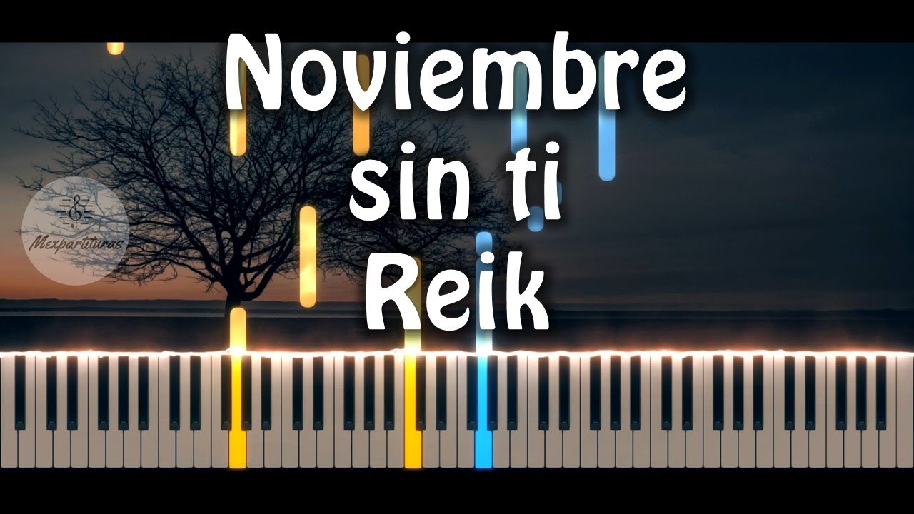 Reik - Noviembre sin ti Piano Cover