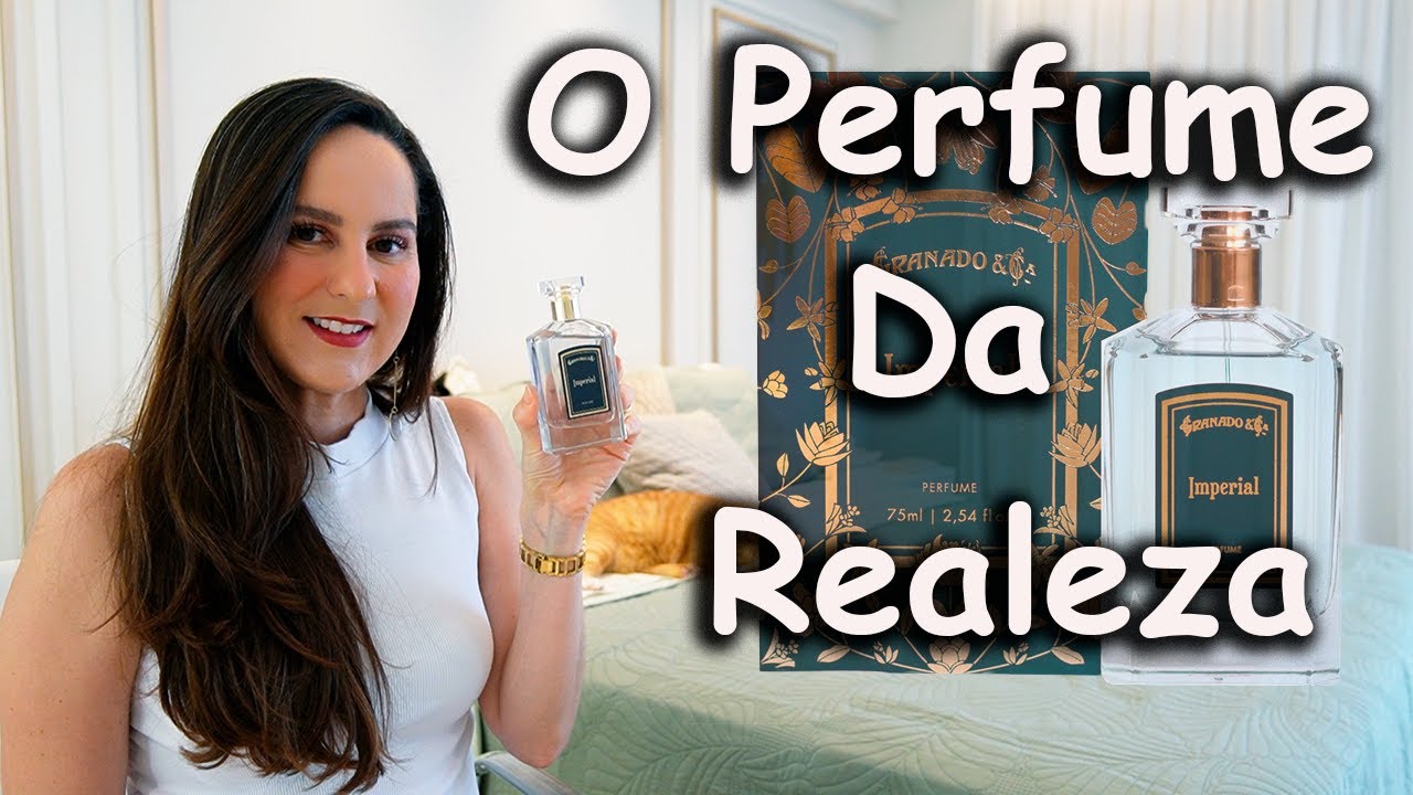 Perfume Imperial da Granado