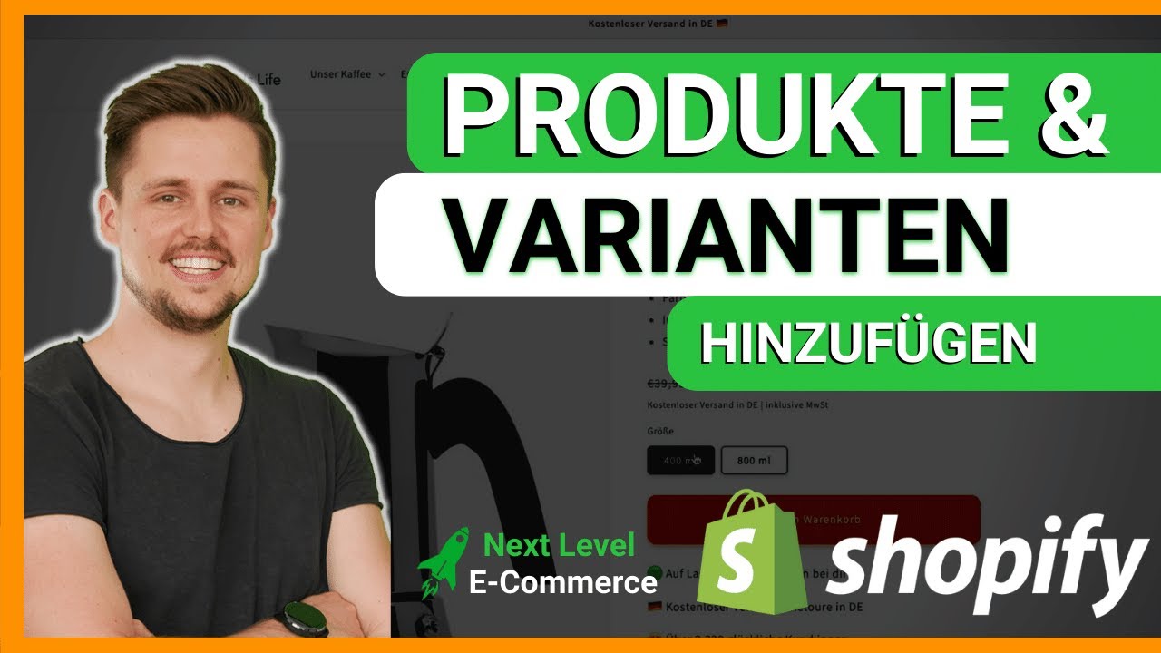 Produkte & Varianten in Shopify hinzuf&uuml;gen [2022] Shopify Tutorial