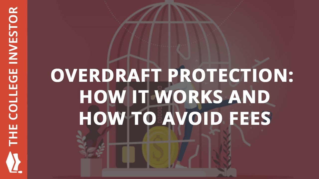 Overdraft Protection: How It Works And How To Avoid Fees
