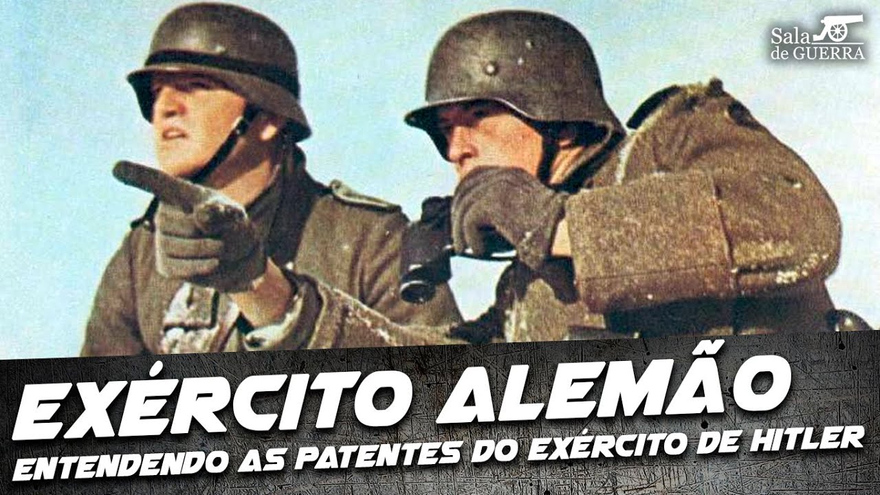 Exército Alemão: Entendendo as Patentes do Exército de Hitler - DOC #69