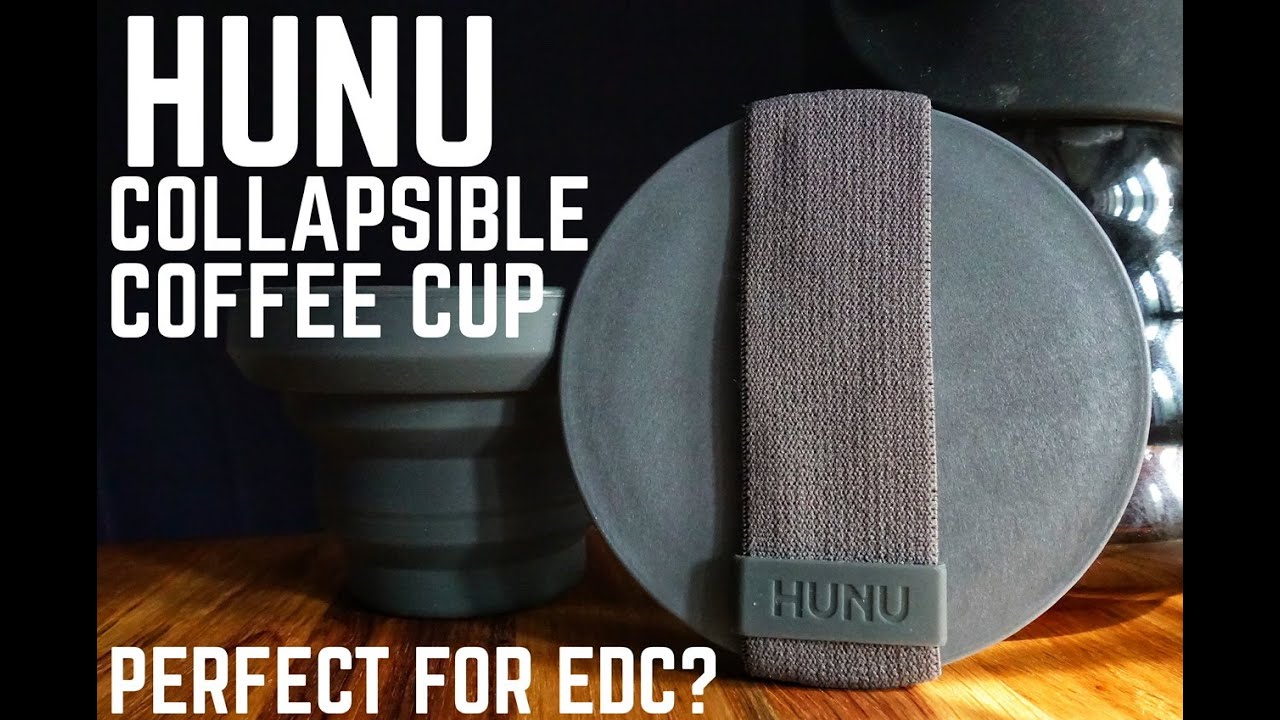 The HUNU collapsible coffee cup, perfect for EDC..?