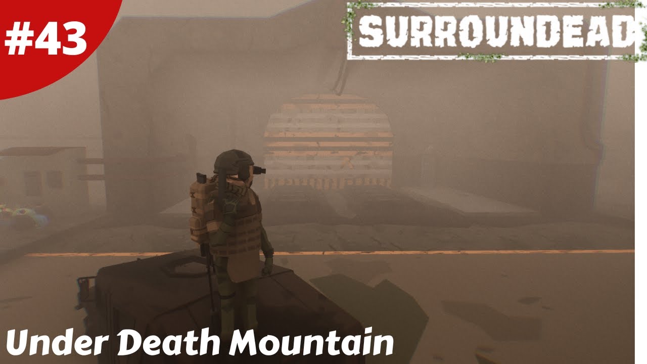 Exploring Under Death Mountain - SurrounDead - #43 - Gameplay