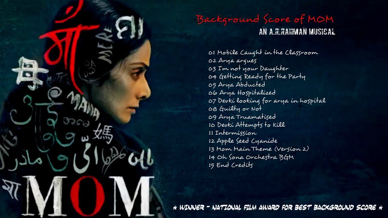 Mom BGM - An A.R.Rahman Musical (National Awards 2017 - Winner )