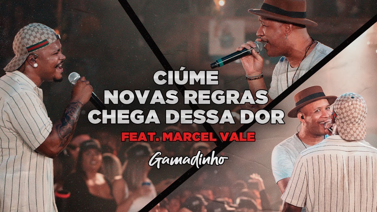 Gamadinho feat Marcell Vale - Ci&uacute;me / Novas Regras / Chega Dessa Dor